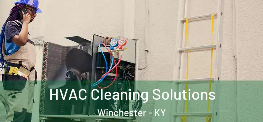  HVAC Cleaning Solutions Winchester - KY