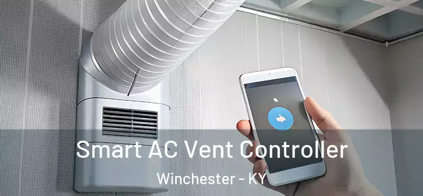  Smart AC Vent Controller Winchester - KY